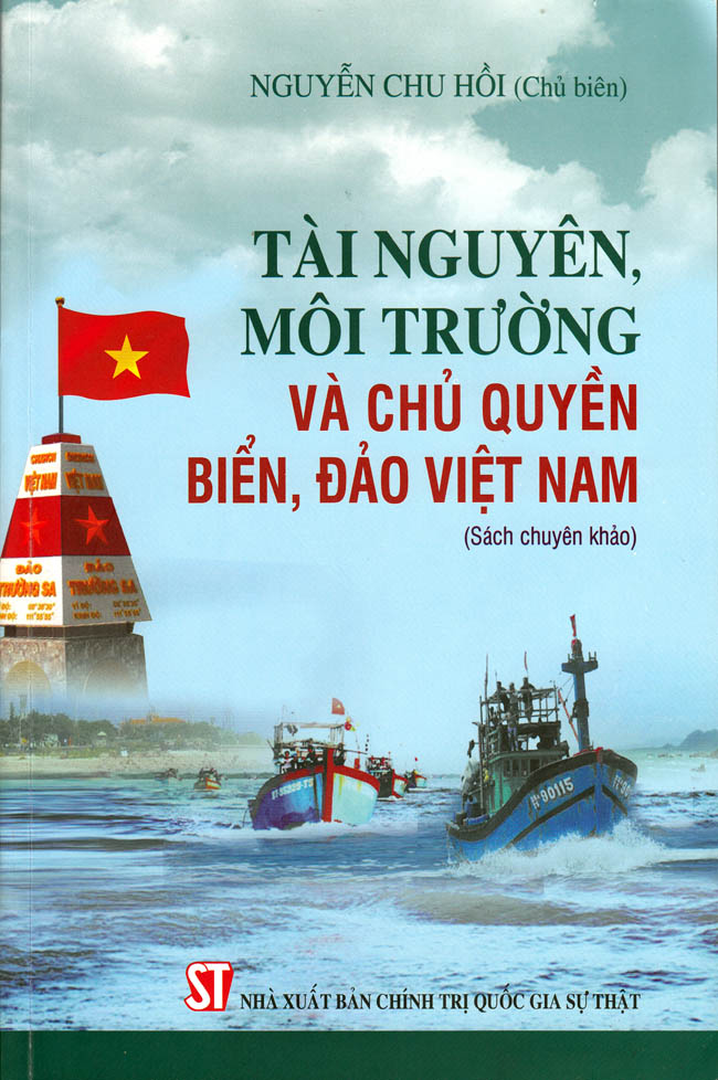 Ra[-]mắt[-]sách[-]chuyên[-]khảo[-]“Tài[-]nguyên,[-]môi[-]trường[-]và[-]chủ[-]quyền[-]biển[-]đảo[-]Việt[-]Nam”